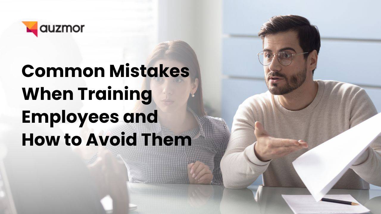 Common Mistakes When Training Employees and How to Avoid Them