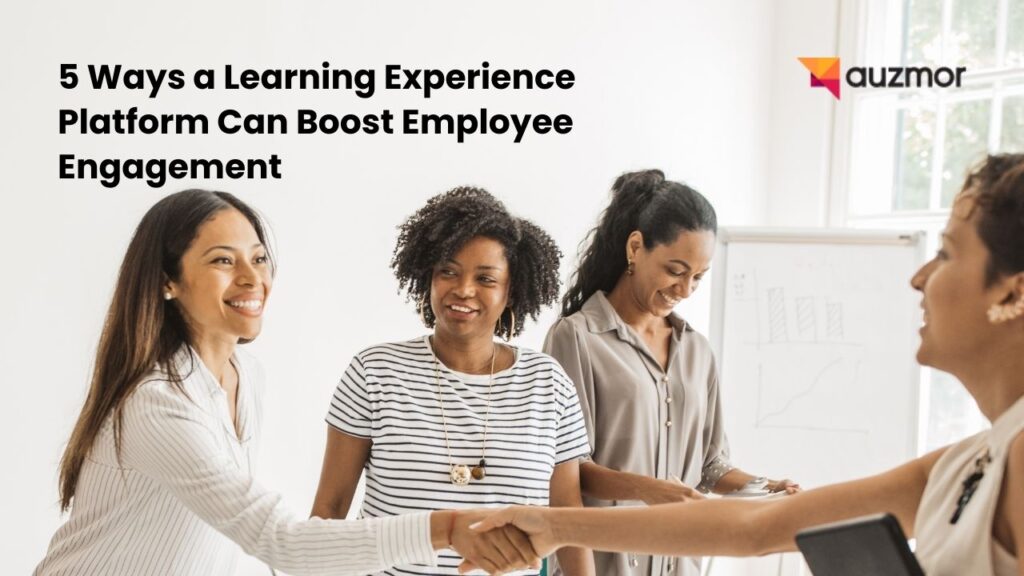 Learning-Experience-Platform-Can-Boost-Employee-Engagement